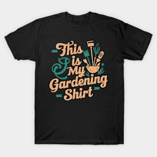 This is my Gardening Shirt | Gardening T-Shirt